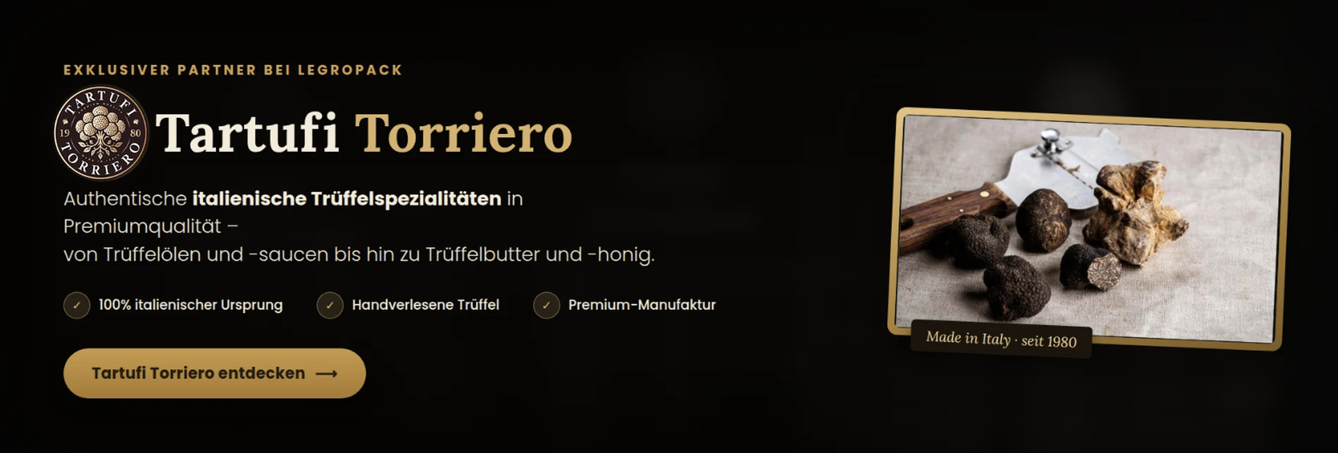 Tartufi Torriero Trueffelprodukte bei LeGroPack - Premium Trueffelsortiment fuer Gastronomie und Handel
